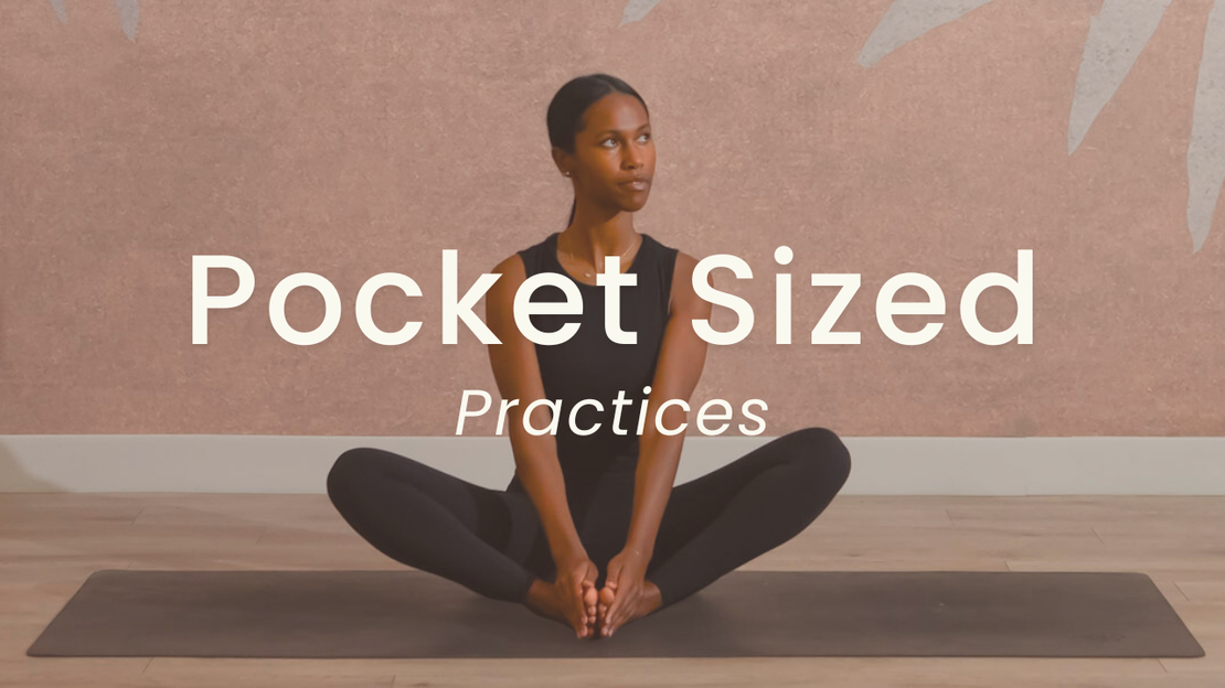 Pocket Sized Practices (5-20 min)