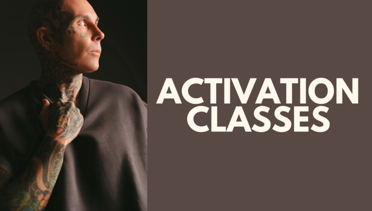 ACTIVATION CLASSES
