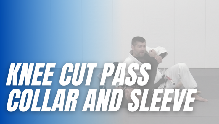 Knee Cut Passing - 03 - Collar and Sleeve | RŌL TV - Jiu Jitsu Video ...