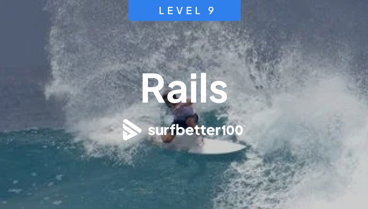 9 Rails 9.7 Rails | Surfbetter