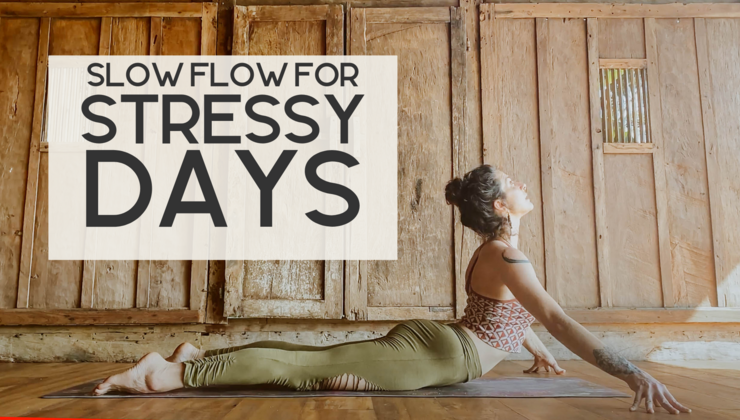 15 Minute Slow Flow Yoga for Stressy Days | WOVEN