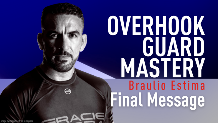 10. Final Message (Overhook Guard Mastery - An All Levels S