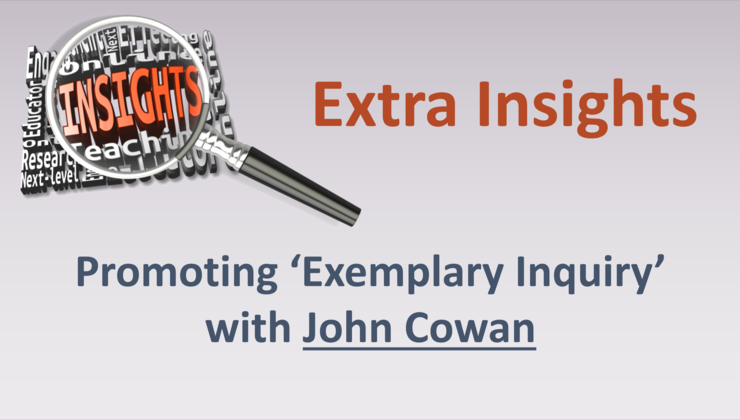 Extra Insights: Promoting exemplary inquiry | TeachingOnline.com.au