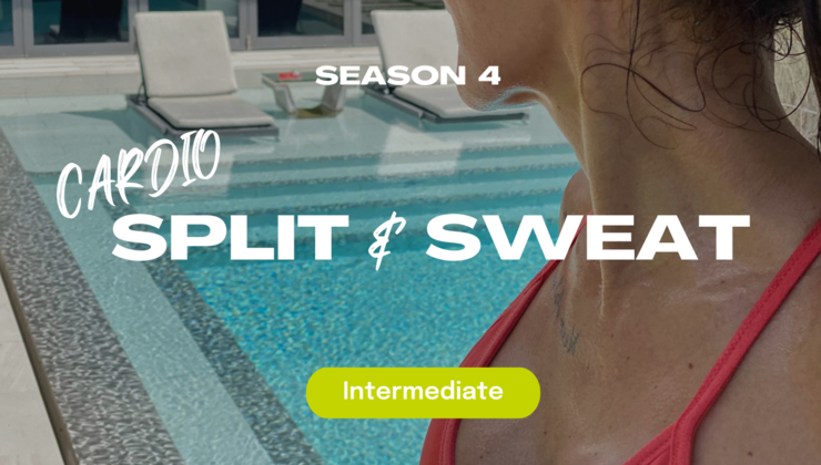Split & Sweat #1 - Season 4 - Cardio
