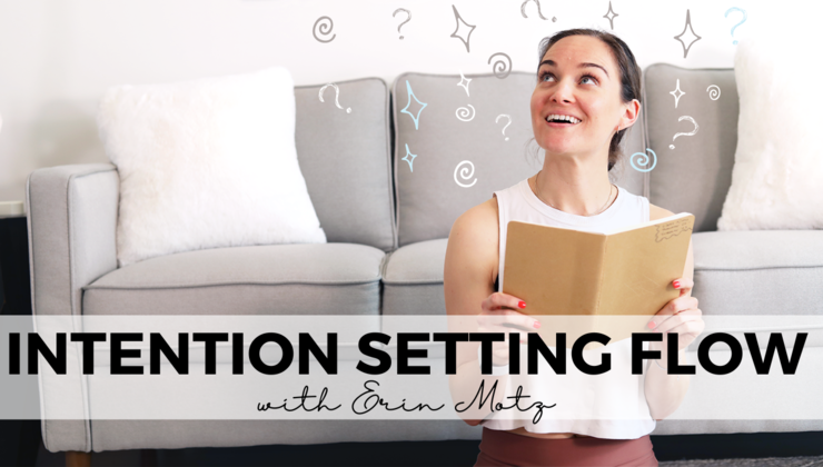 Intention Setting Yoga Flow