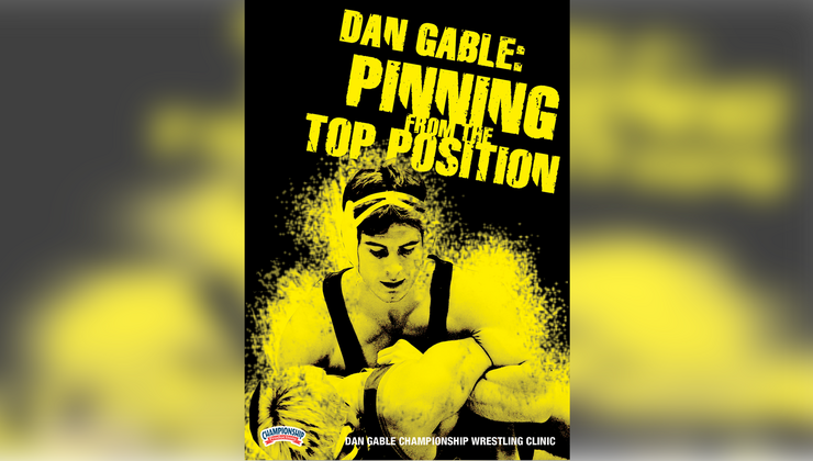 Dan Gable: Pinning from the Top Position