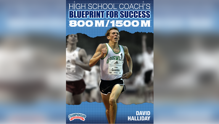 High School Coach's Blueprint for Success: 800M / 1500M