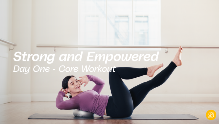 Strong & Empowered, Core & Glute Challenge - Day 1 | Barre Base Anywhere