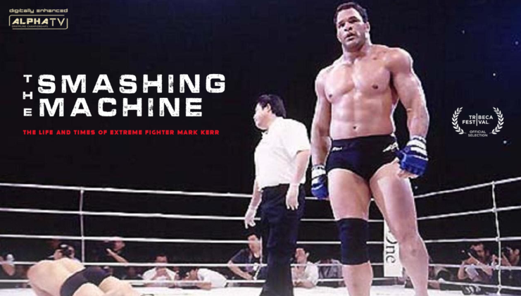 The Smashing Machine: The Life and Times of Extreme Fighter