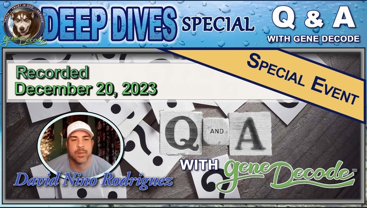 12-20-2023 Special Deep Dives Event ~ David Nino Rodriguez Q&A With