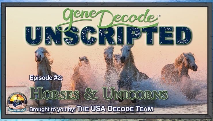 gene Decode Unscripted-Horses & Unicorn Ep 2 V2 | Gene Decode