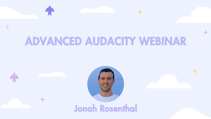 Advanced Audacity Webinar