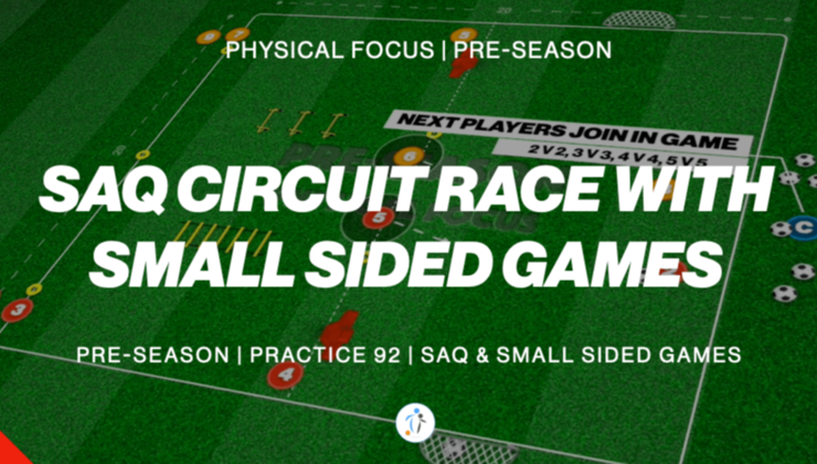 Pre-Season 92: SAQ Races & Small Sided Games