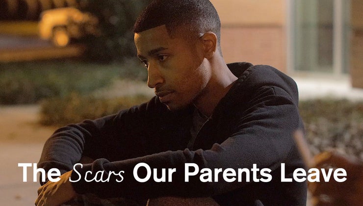 The Scars Our Parents Leave Full Episode The Scars Our Parents Leave Season 1