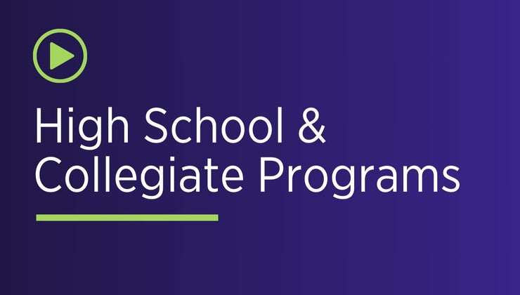 High School And Collegiate Programs