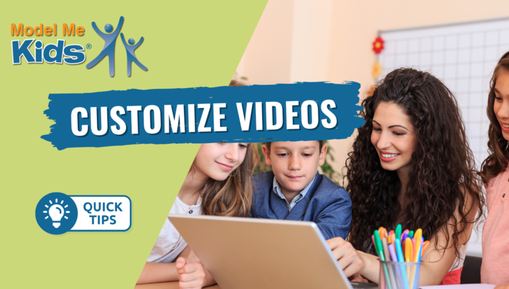 Customize Videos