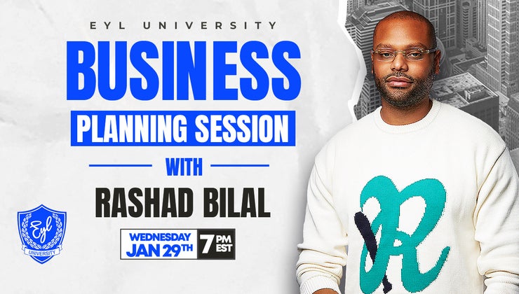 Business Planning with Rashad Bilal - 1/29/25