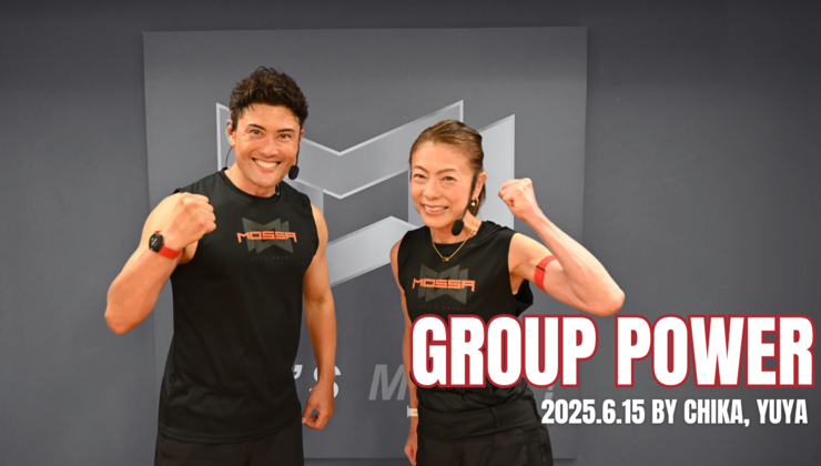 2025.6.15 Group Power 60 By Chika, Yuya | MOSSA MOVE