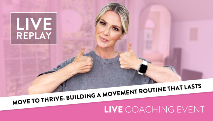 Move to Thrive: Building a Movement Routine That Lasts