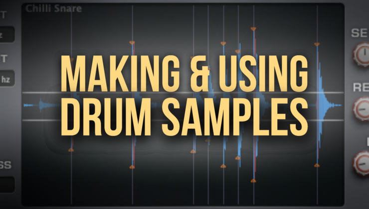 Making and Using Drum Samples