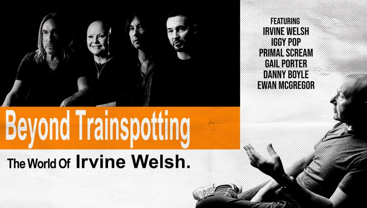 Beyond Trainspotting: The World of Irvine Welsh Poster