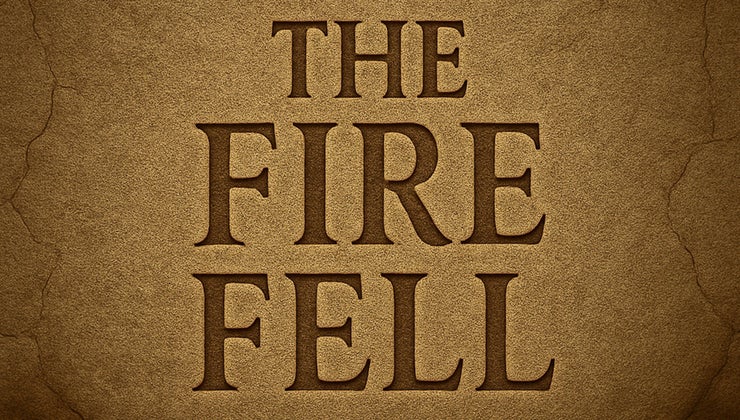The Fire Fell