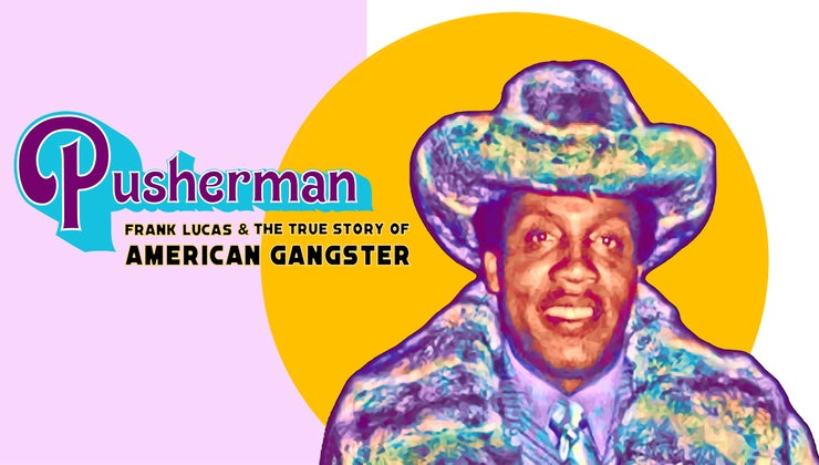 Pusherman: The True Story of American Gangster Poster