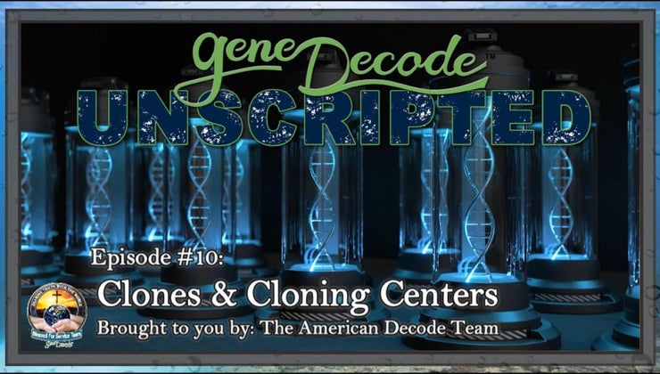 gene Decode Unscripted Episode 12- Clones & Cloning Centers | Gene Decode