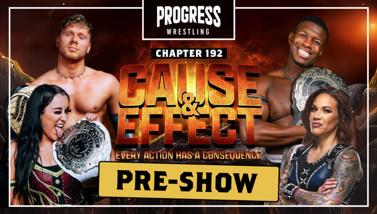 PROGRESS Chapter 192: Cause & Effect Pre-Show with A2theK