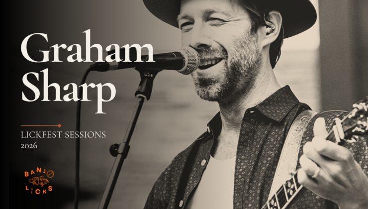 Graham Sharp LickFest Session 2026