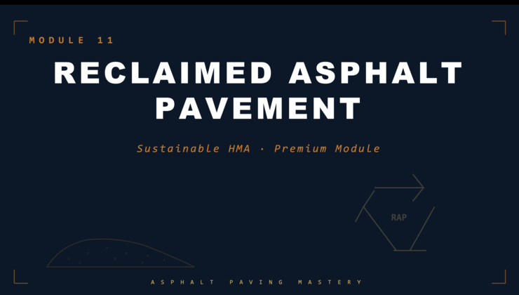 Module 11 — Reclaimed Asphalt (RAP) preview