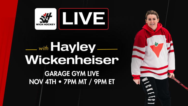 Garage Gym Live with Hayley Wickenheiser, Wednesday, November 4 at 7:00 PM MT / 9:00 PM ET