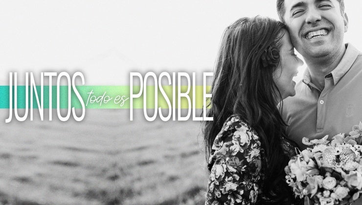 Juntos Todo es Posible | Sixto Porras | Enfoque a la Familia