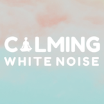 Calming White Noise