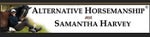 Alternative Horsemanship™ with Samantha Harvey the Remote Horse Coach