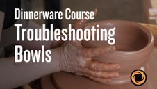Troubleshooting Bowls