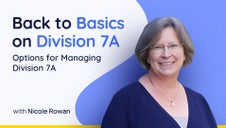 Back to Basics on Division 7A: Options for Managing Division 7A