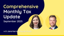 Comprehensive Monthly Tax Update - September 2025