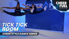 Cheer Fuel - Dance - Tick Tick Boom