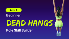 Pole dancer doing a dead hang to build shoulder strength and grip for pole dance moves.