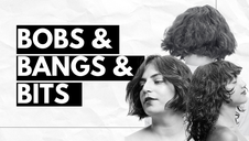 Shags, Bowls, Bobs, Bangs, & Bits
