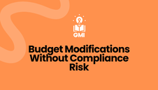Budget Modifications Without Compliance Risk