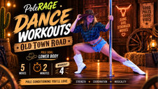 pole rage dance workouts lower body pole conditioning