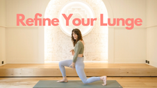 Refine Your Lunge