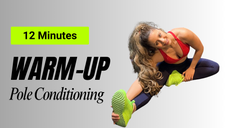 Pole conditioning warm-up