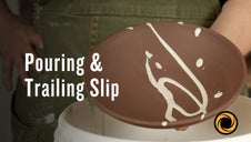 Pouring and Trailing Slip