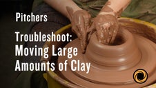 Troubleshoot: Moving Large Amounts of Clay