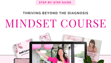 Step-by-Step Guide to Mastering Mindset & Thriving Beyond Cancer