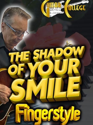 "The Shadow of Your Smile" - Fingerstyle Arrangement