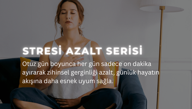 <div class="editor-content"><p><span style="font-size: 0.75rem">Otuz gün boyunca her gün sadece on dakika ayırarak zihinsel gerginliği azalt, günlük hayatın akışına daha esnek uyum sağla.</span></p></div>